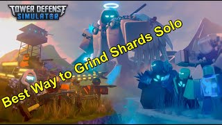 Solo Shard Grind For Tower Defense Simulator