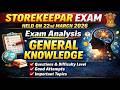 STOREKEEPAR EXAM HELD ON 22nd MARCH 2026 Exam Analysis GENERAL KNOWLEDGE