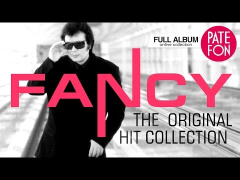 Fancy - The Original Hit Collection (Full album)