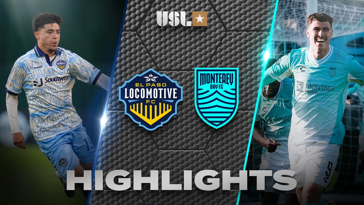 El Paso Locomotive FC 1–0 Monterey Bay FC full highlights