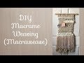 How to Macraweave - Combining Macrame with Weaving DIY Tutorial