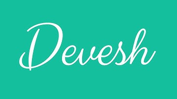 Learn how to Sign the Name Devesh Stylishly in Cursive Writing