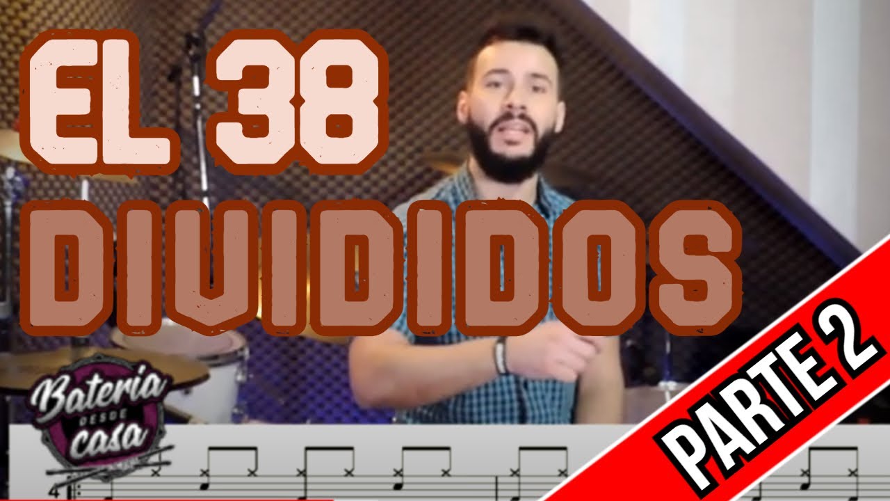 COMO TOCAR EL 38 - DIVIDIDOS ( Parte 2 )