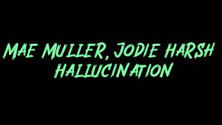 Mae Muller, Jodie Harsh - Hallucination Instrumental