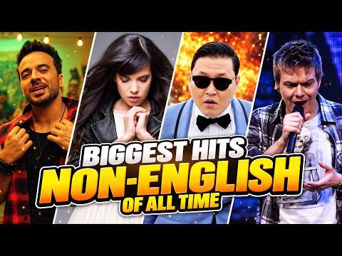 The Biggest NON-ENGLISH Hits of All Time!