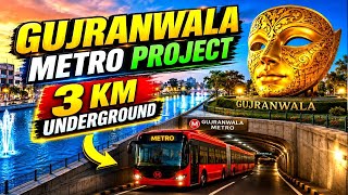 Gujranwala Metro Project ll After Canal Metro Goes Underground ll 3 Kilometre Long Underground Track
