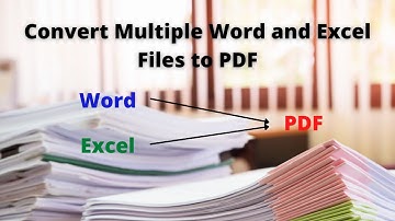 Convert Multiple Word and Excel files to PDF