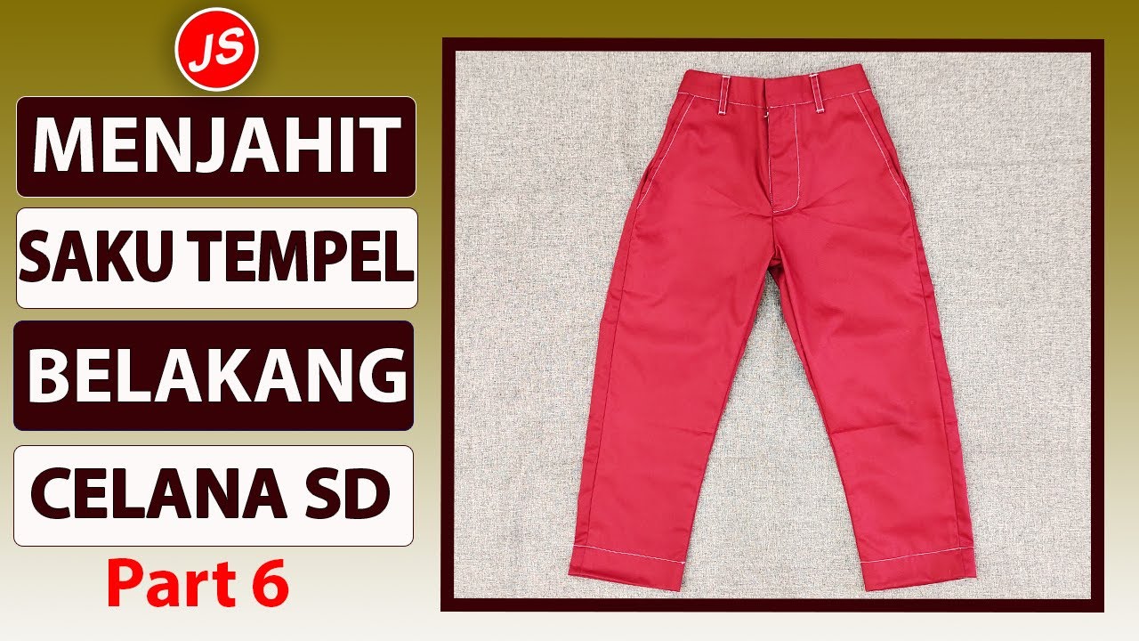Menjahit Saku Tempel Belakang Celana SD