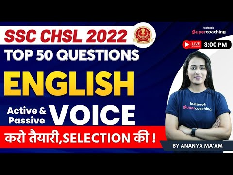 SSC CHSL English Classes 2022 | Active & Passive Voice | Top 50 Questions By Ananya Ma'am