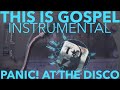 This is Gospel Instrumental (Piano Version) - Panic! At the Disco