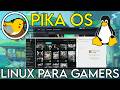 PikaOS: Juega en Linux sin complicaciones (Steam, Lutris, MangoHud) 🚀