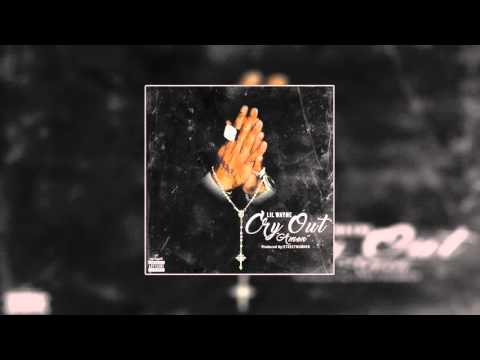 Lil Wayne - Cry Out (Amen)