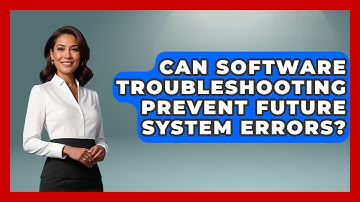 Can Software Troubleshooting Prevent Future System Errors? - Learn To Troubleshoot