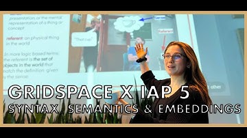 IAP @ Gridspace 5 - Syntax, Semantics and Embeddings