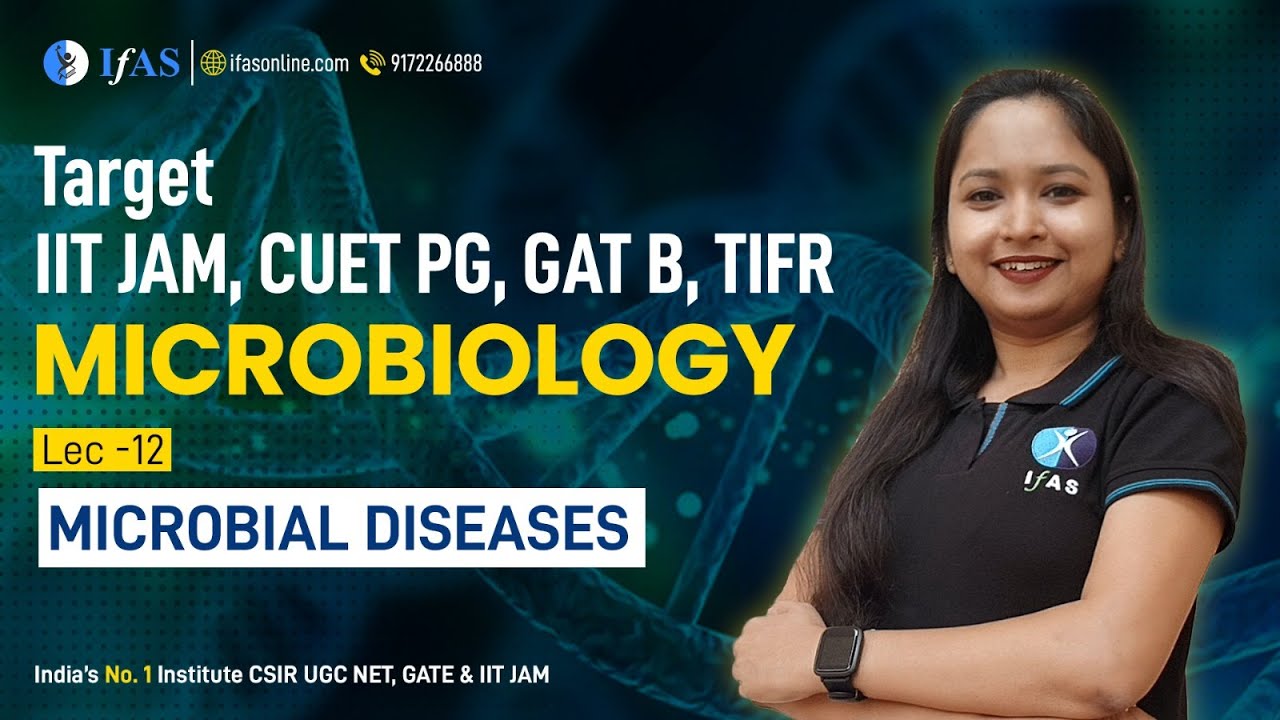 Microbial Disease | MICROBIOLOGY | L-12 | TARGET (IIT JAM, CUET PG, GAT B, TIFR)