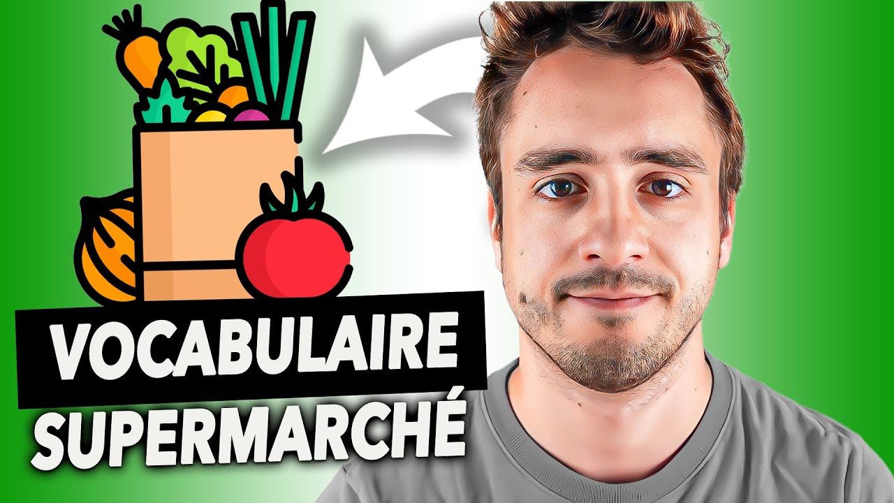 VOCABULAIRE : LE SUPERMARCHÉ EN FRANÇAIS