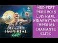 HND Fest Perú 2019 - Luis Raul Ninapaytan [Imperial Diamante Elite]