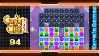 Candy Crush Saga Level 94 - No Boosters (New Version)