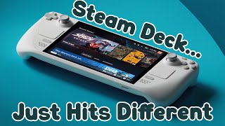 The Steam Deck Changed the Way I Game Forever...