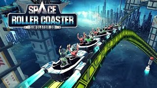 Roller Coaster Simulator Space - Android Gameplay HD screenshot 2