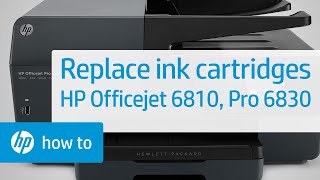 Replace the Ink Cartridges | HP Officejet 6810, Pro 6830 | HP - YouTube