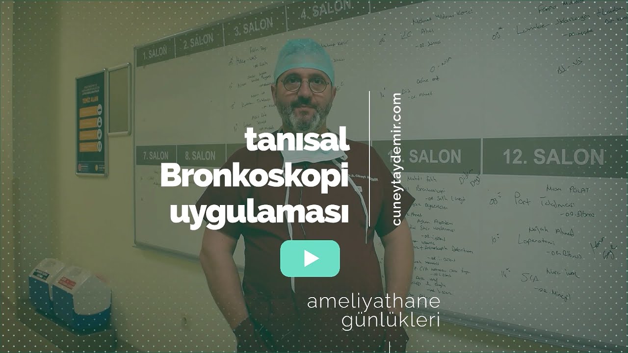 Ameliyathane Günlükleri Tanısal Bronkoskopi Uygulaması
