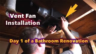 Bathroom Vent Installation | Day 1 of a Bathroom Renovation | PLAN LEARN BUILD