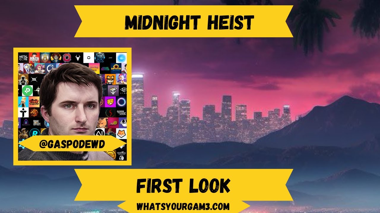 First Look: Midnight Heist