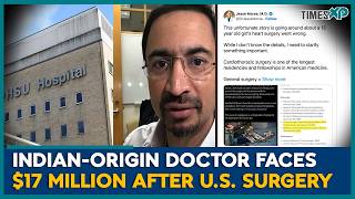 Indian-Origin Doctor Faces Legal Trouble After U.S. Surgery | Indians In U.S
