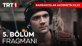 Barbaroslar Akdenizin Kılıcı 5. Bölüm Fragmanı