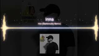 INNA | HOT (Sterbinszky Remix)
