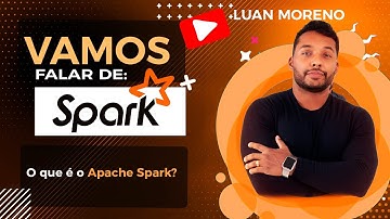 O que é o Apache Spark?