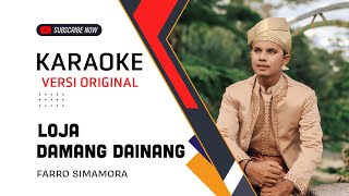 Karaoke Loja Ni Damang Dainang - Farro Simamora - Lagu Tapsel