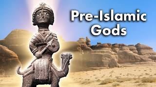 The Gods of Pre-Islamic Arabia