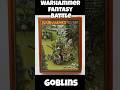 Warhammer Fantasy Battle Goblins January Sneak Peek