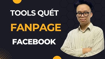 Tool Quét Fanpage Facebook | Phần Mềm Quét ID Page