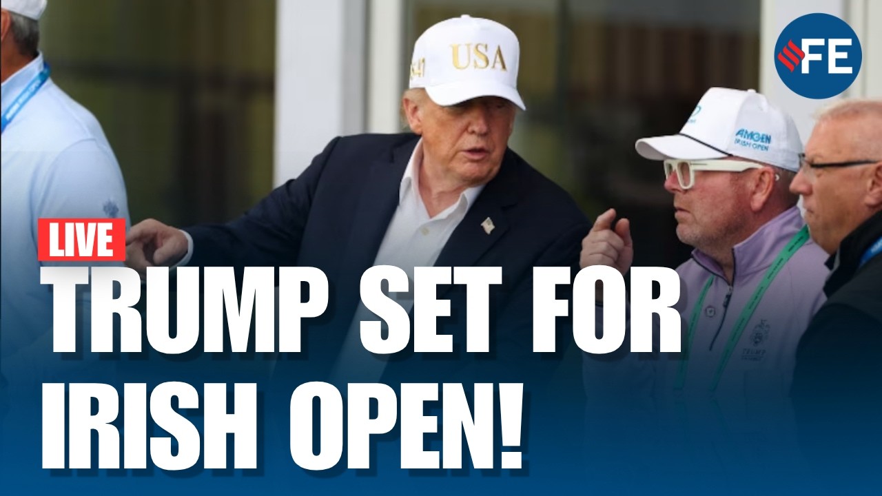 LIVE | Trump Expected in Doonbeg for 2026 Amgen Irish Open | Ireland Braces for Presidential Visit