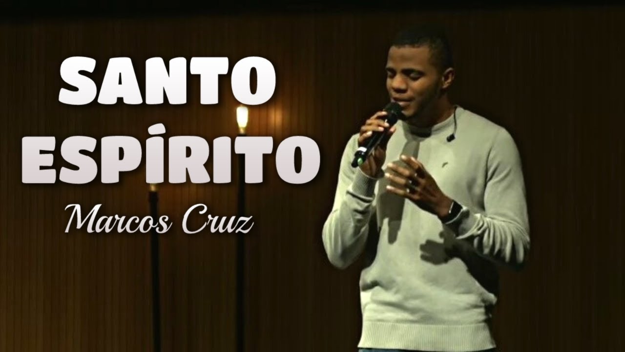 Marcos Cruz - Santo Espírito ( Ao Vivo)