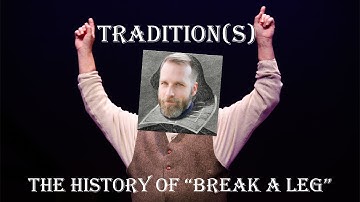 The History of the Saying "Break a Leg"