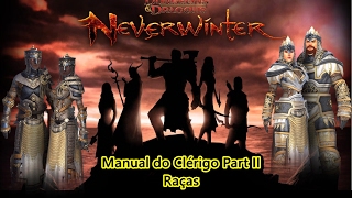 Manual do Clérigo Part II - Qual a melhor raça para seu Clérigo
