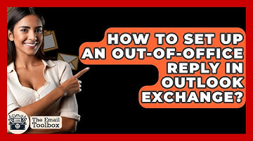 How To Set Up An Out-of-office Reply In Outlook Exchange? - TheEmailToolbox.com