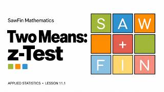 🎥 Statistics 11.1 – Hypothesis Testing for Two Population Means (σ Known, Independent Samples)