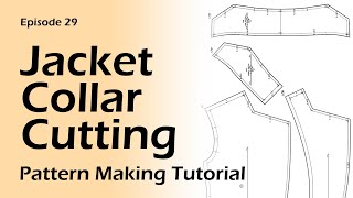 Jacket Collar Pattern Cutting _ How to draft and cut Front, Facing, Top Collar, Under Collar