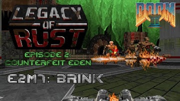 Doom 2 Legacy of Rust - E2M7: Brink - 100% Kills, Items, Secrets (Ultra-Violence)