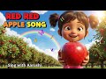 Red Red Apple Song 🍎 | Nursery Rhyme for Kids | Sing with Aarushi