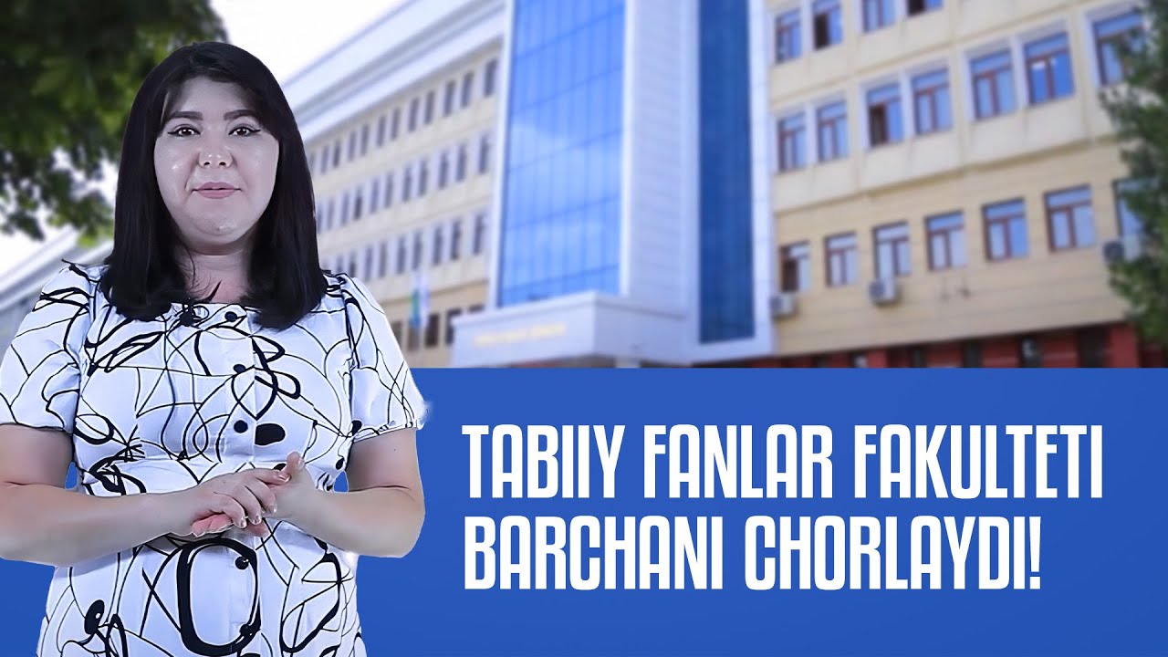 Tabiiy fanlar fakulteti abituriyentlarni chorlaydi!