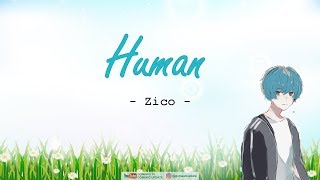 Video thumbnail of "ZICO - Human (EasyLyrics/IndoSub) by GOMAWO"