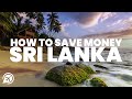 HOW TO SAVE MONEY IN SRI LANKA