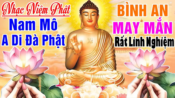 Nhạc Niệm Phật - Nam Mô A Di Đà Phật - Nghe 5P Mỗi Ngày - May Mắn Bình An Ập Đến - Rất Linh Nghiệm