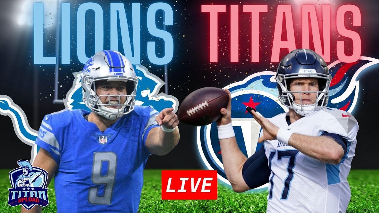 Titans vs. Lions: How to watch live stream, TV channel, NFL start time